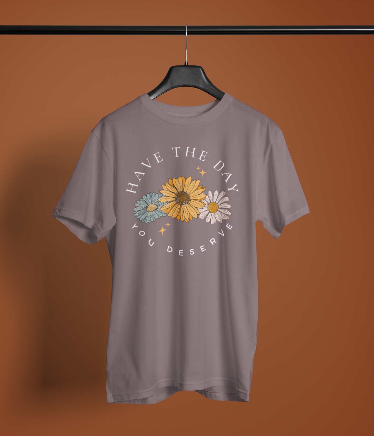 Have the Day You Deserve Shirt – Sweet... or Is It?