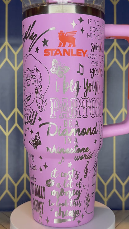 Dolly Parton Themed Engraved Tumbler  - Stanley Quencher 30/40oz